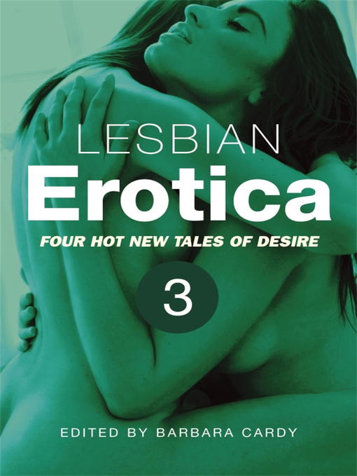 Title details for Lesbian Erotica, Volume 3 by Barbara Cardy - Available